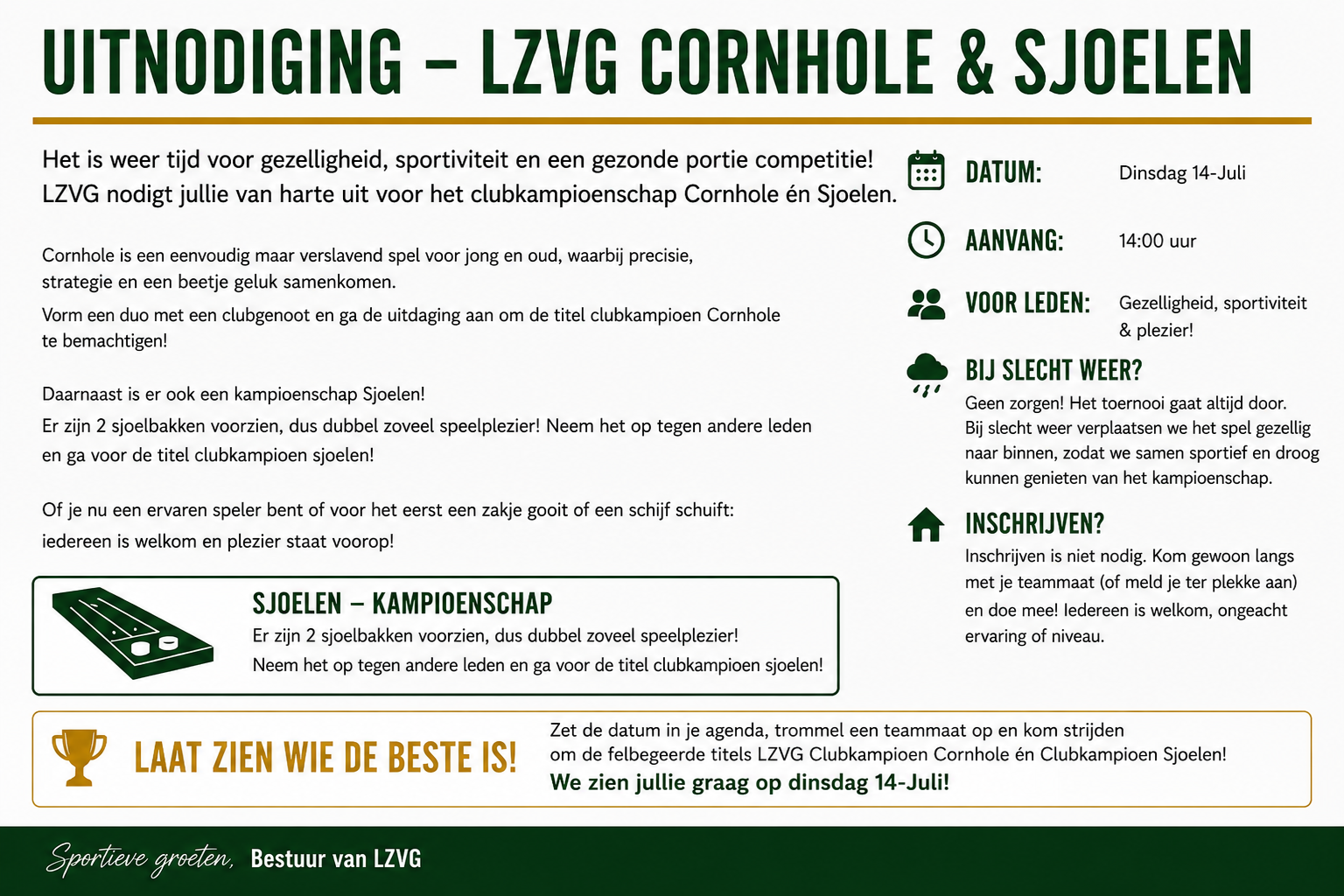 14 juli 2026	Sjoelen en cornhole spellen na middag