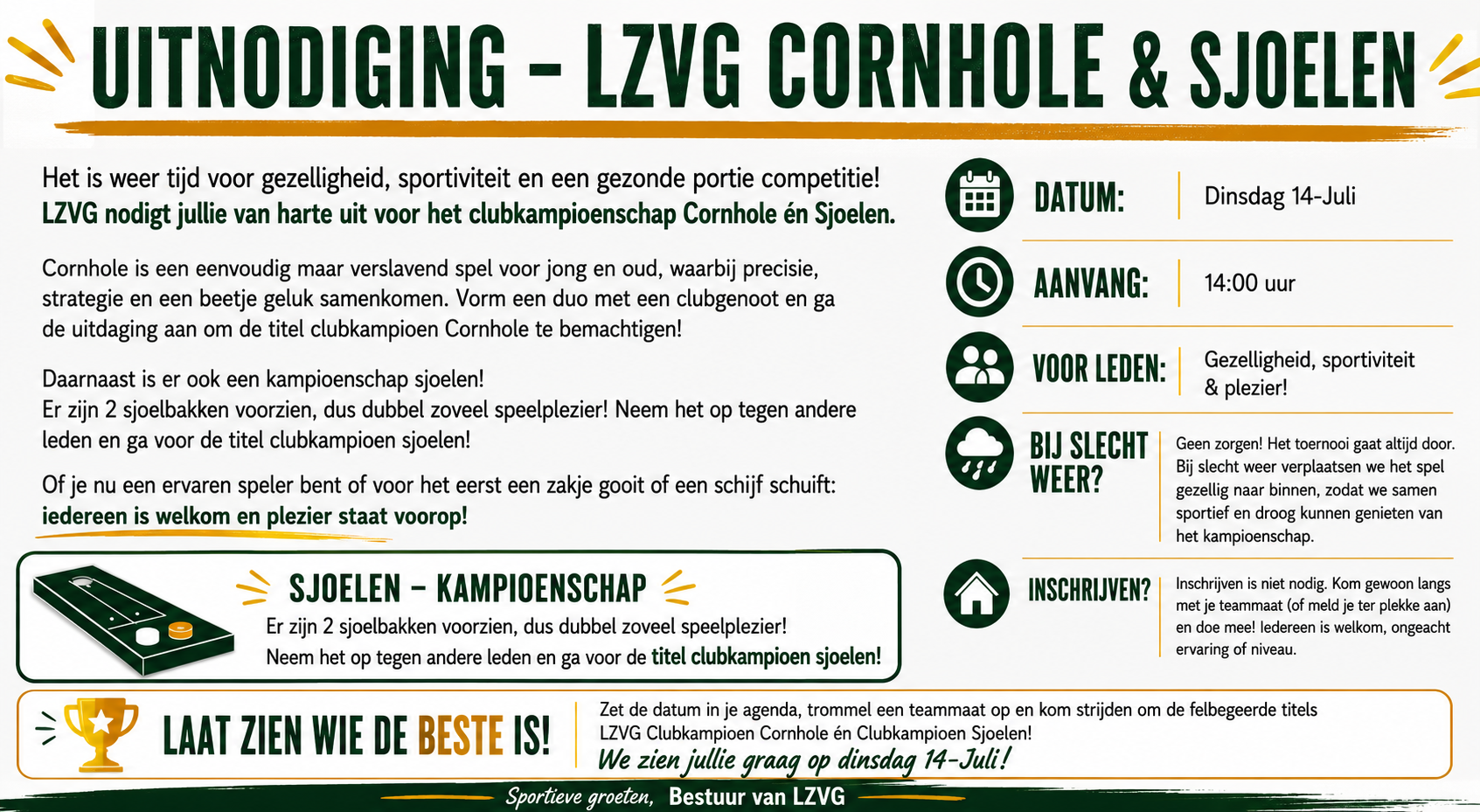 14 juli 2026	Sjoelen en cornhole spellen na middag